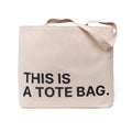 This Is A Tote Bag.
